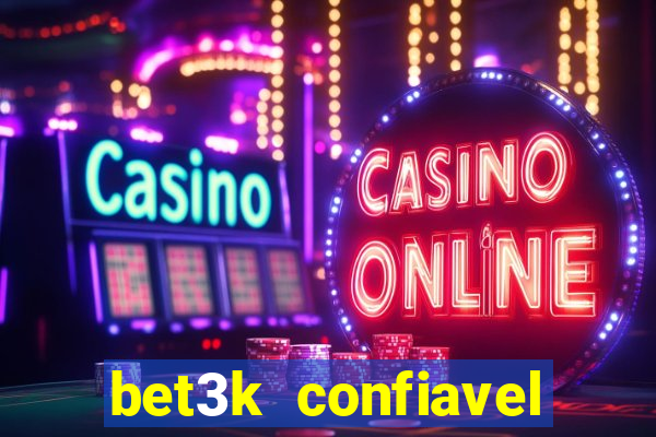 bet3k  confiavel